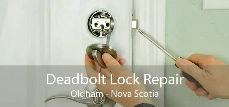 Deadbolt Lock Repair Oldham - Nova Scotia