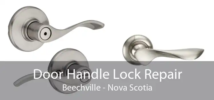 Door Handle Lock Repair Beechville - Nova Scotia
