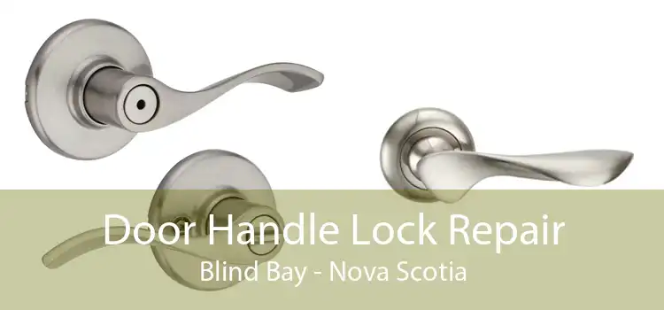 Door Handle Lock Repair Blind Bay - Nova Scotia