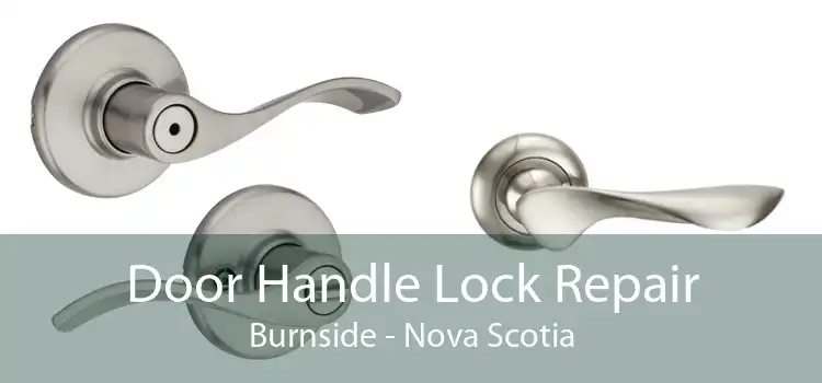 Door Handle Lock Repair Burnside - Nova Scotia