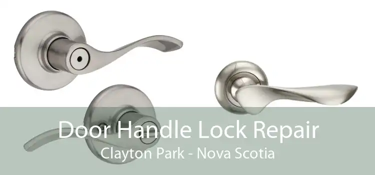 Door Handle Lock Repair Clayton Park - Nova Scotia
