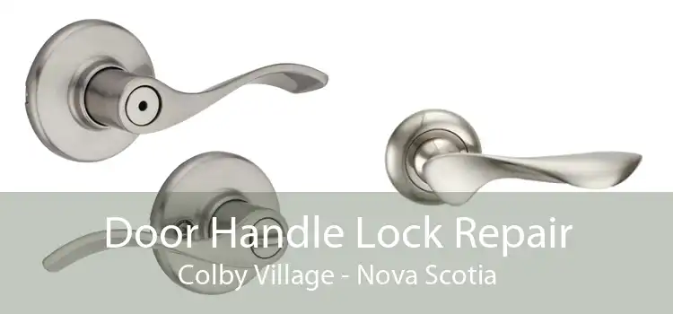 Door Handle Lock Repair Colby Village - Nova Scotia