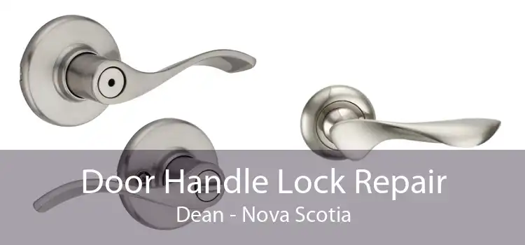 Door Handle Lock Repair Dean - Nova Scotia