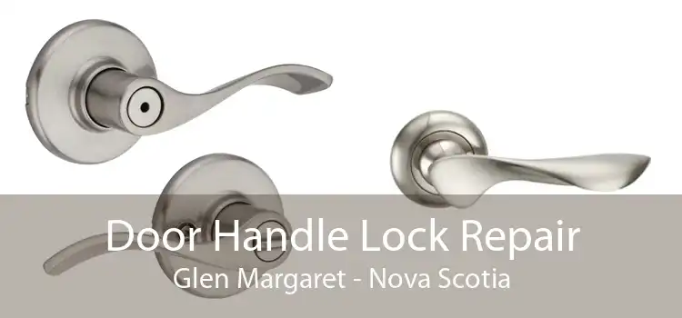 Door Handle Lock Repair Glen Margaret - Nova Scotia