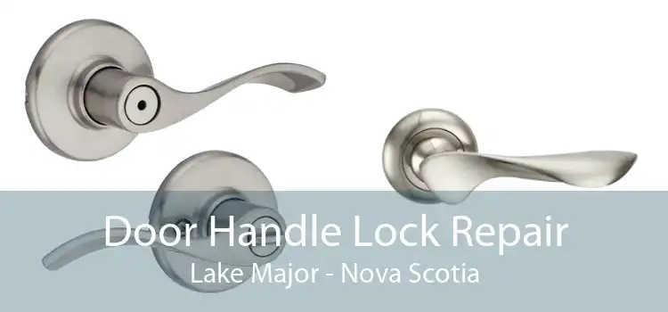 Door Handle Lock Repair Lake Major - Nova Scotia