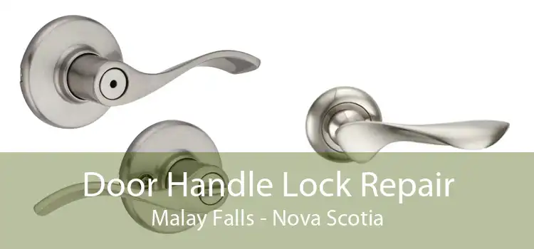 Door Handle Lock Repair Malay Falls - Nova Scotia