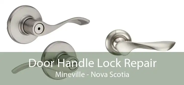 Door Handle Lock Repair Mineville - Nova Scotia
