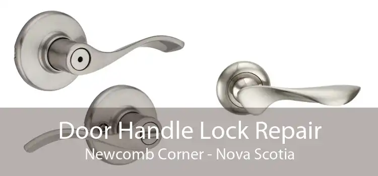 Door Handle Lock Repair Newcomb Corner - Nova Scotia