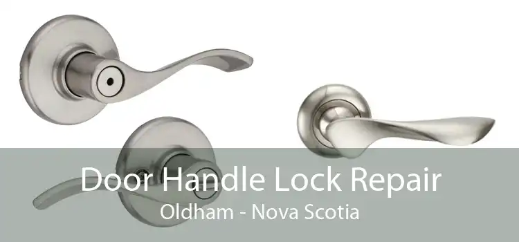 Door Handle Lock Repair Oldham - Nova Scotia