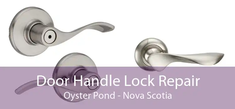 Door Handle Lock Repair Oyster Pond - Nova Scotia