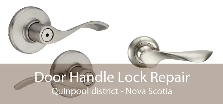Door Handle Lock Repair Quinpool district - Nova Scotia