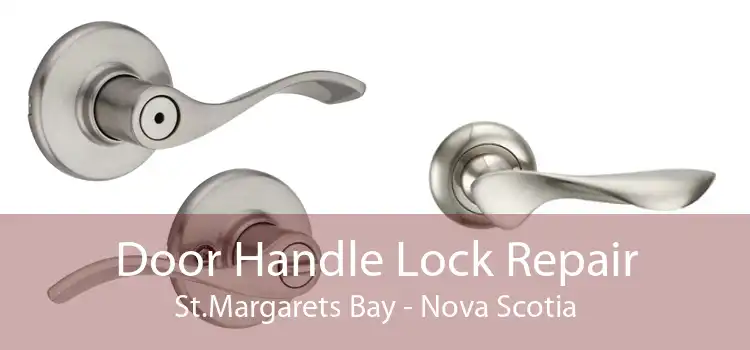 Door Handle Lock Repair St.Margarets Bay - Nova Scotia