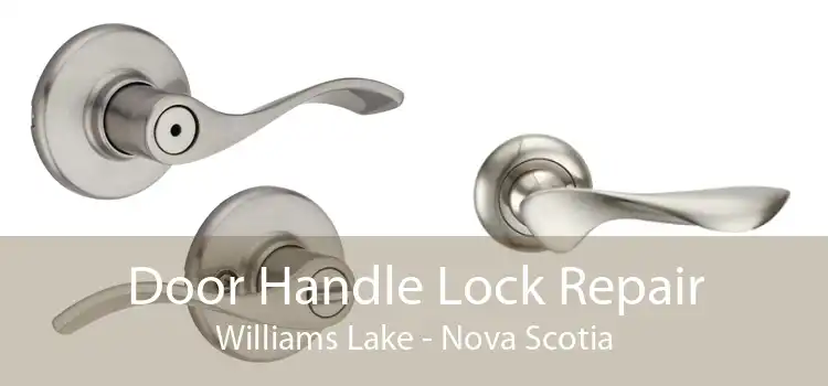 Door Handle Lock Repair Williams Lake - Nova Scotia