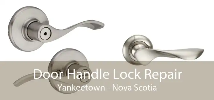 Door Handle Lock Repair Yankeetown - Nova Scotia