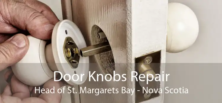 Door Knobs Repair Head of St. Margarets Bay - Nova Scotia