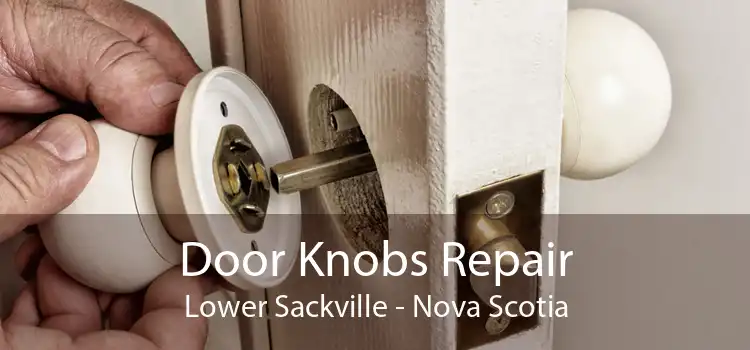 Door Knobs Repair Lower Sackville - Nova Scotia