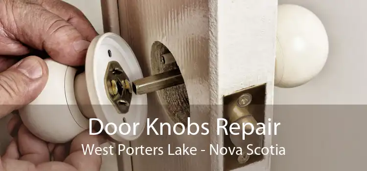 Door Knobs Repair West Porters Lake - Nova Scotia