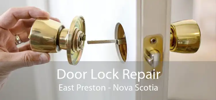 Door Lock Repair East Preston - Nova Scotia