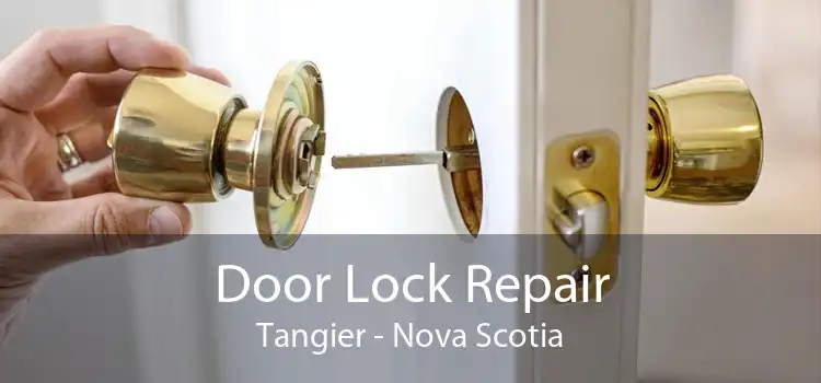 Door Lock Repair Tangier - Nova Scotia