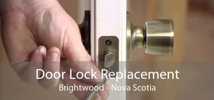 Door Lock Replacement Brightwood - Nova Scotia