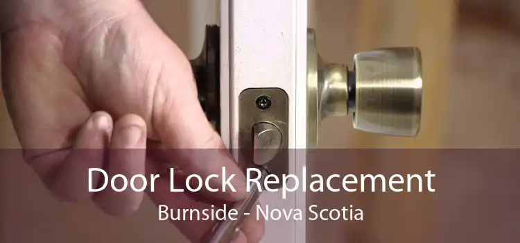 Door Lock Replacement Burnside - Nova Scotia
