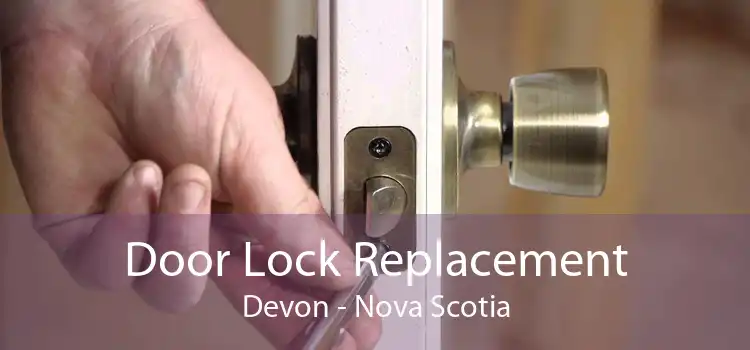 Door Lock Replacement Devon - Nova Scotia