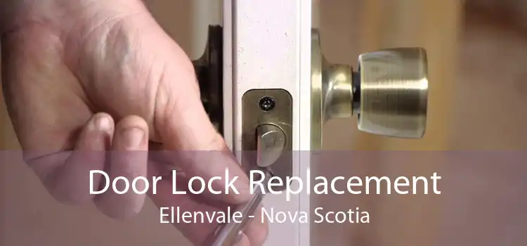 Door Lock Replacement Ellenvale - Nova Scotia