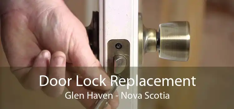 Door Lock Replacement Glen Haven - Nova Scotia