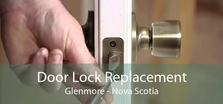 Door Lock Replacement Glenmore - Nova Scotia