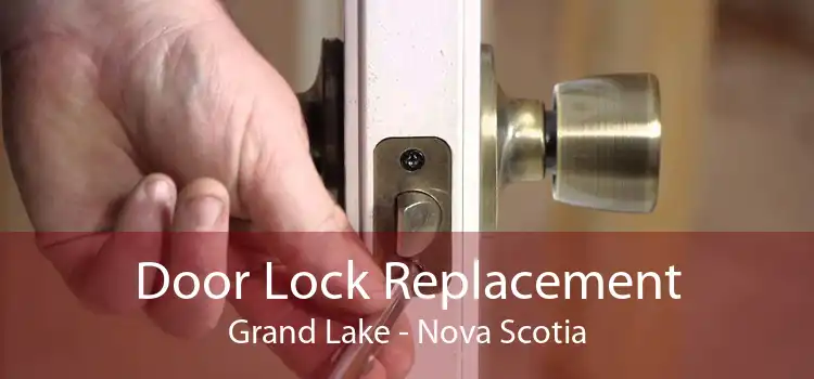 Door Lock Replacement Grand Lake - Nova Scotia