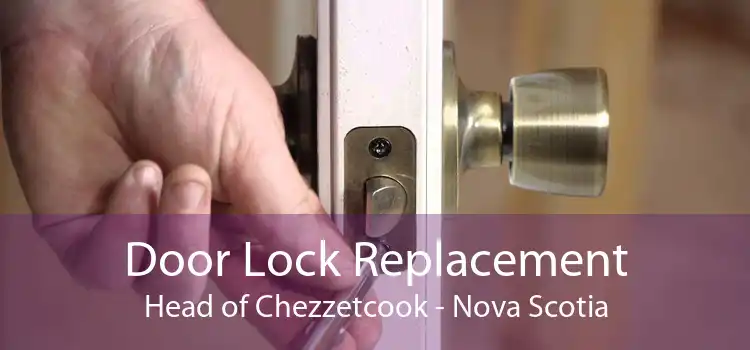 Door Lock Replacement Head of Chezzetcook - Nova Scotia