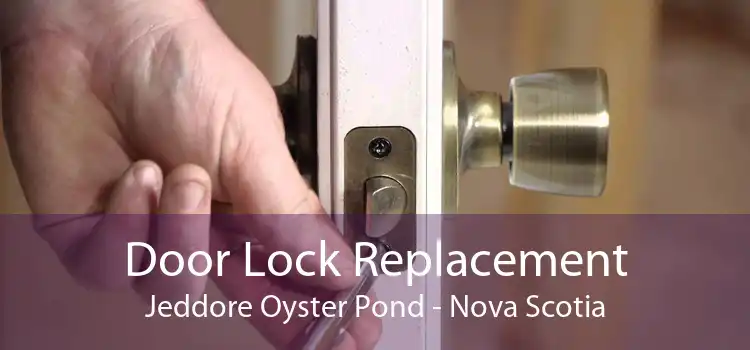 Door Lock Replacement Jeddore Oyster Pond - Nova Scotia