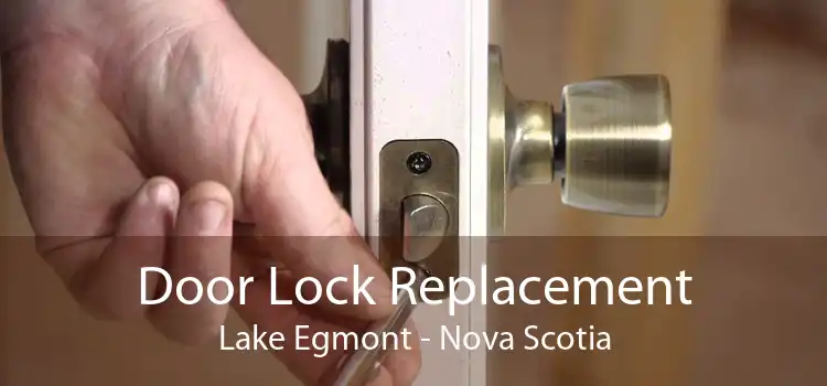 Door Lock Replacement Lake Egmont - Nova Scotia