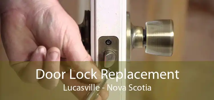 Door Lock Replacement Lucasville - Nova Scotia