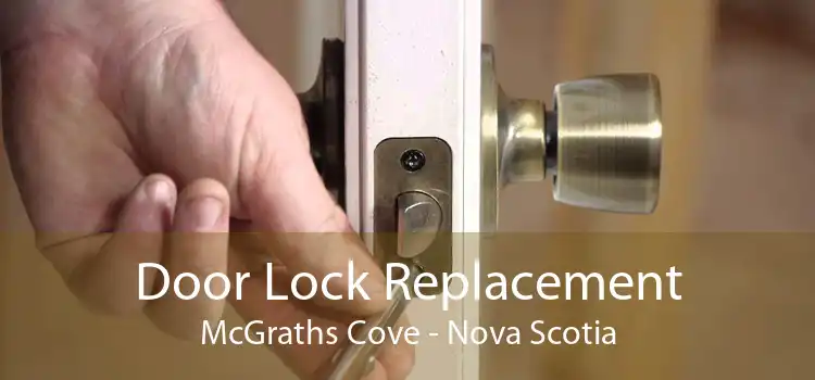 Door Lock Replacement McGraths Cove - Nova Scotia