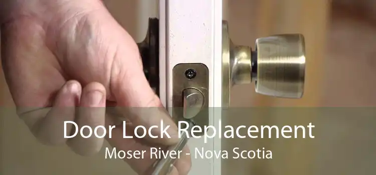 Door Lock Replacement Moser River - Nova Scotia