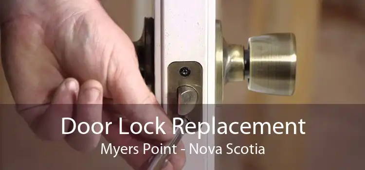 Door Lock Replacement Myers Point - Nova Scotia