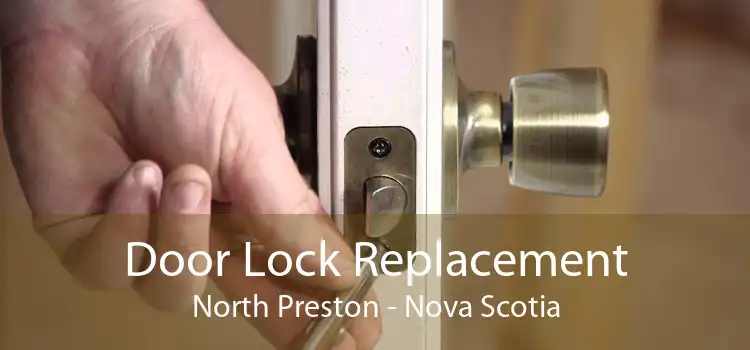 Door Lock Replacement North Preston - Nova Scotia