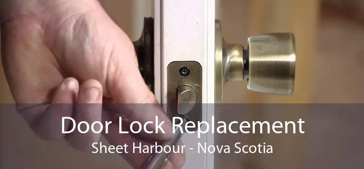 Door Lock Replacement Sheet Harbour - Nova Scotia