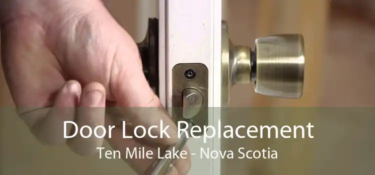 Door Lock Replacement Ten Mile Lake - Nova Scotia