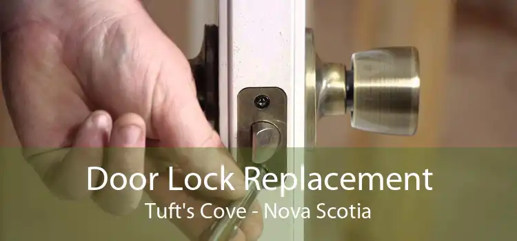 Door Lock Replacement Tuft's Cove - Nova Scotia