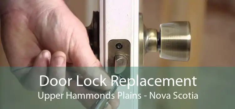 Door Lock Replacement Upper Hammonds Plains - Nova Scotia