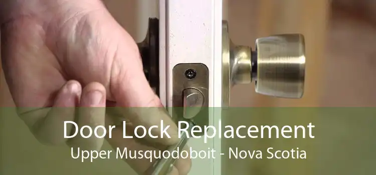 Door Lock Replacement Upper Musquodoboit - Nova Scotia