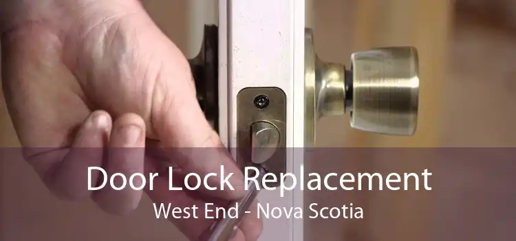 Door Lock Replacement West End - Nova Scotia