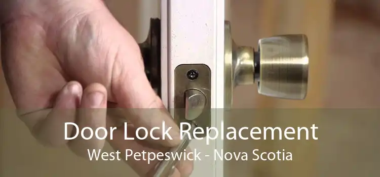 Door Lock Replacement West Petpeswick - Nova Scotia