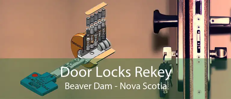 Door Locks Rekey Beaver Dam - Nova Scotia