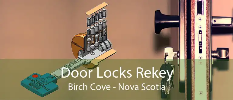 Door Locks Rekey Birch Cove - Nova Scotia