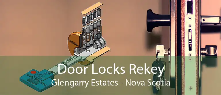Door Locks Rekey Glengarry Estates - Nova Scotia