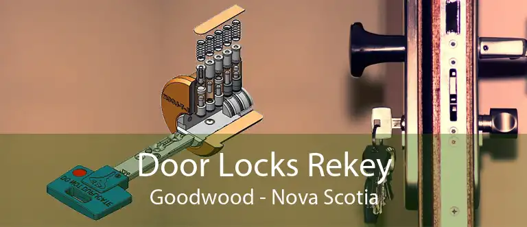 Door Locks Rekey Goodwood - Nova Scotia
