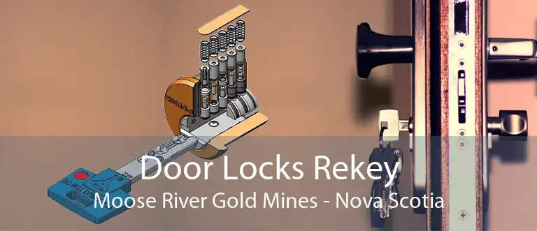 Door Locks Rekey Moose River Gold Mines - Nova Scotia